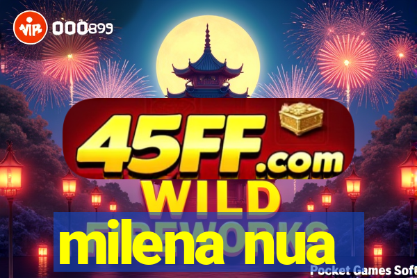 milena nua